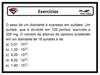 Exercícios   Prof. Fábio
 