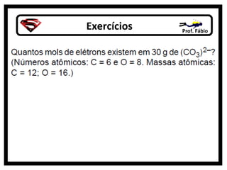 Exercícios   Prof. Fábio
 