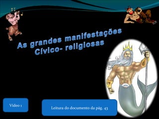 Leitura do documento da pág. 43 Vídeo 1 