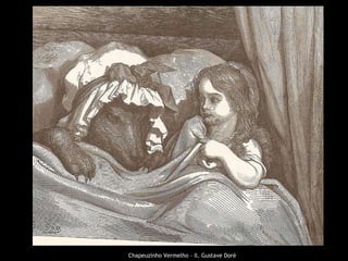 Chapeuzinho Vermelho – il. Gustave Doré   