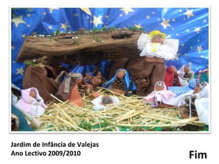 Fim Jardim de Infância de Valejas Ano Lectivo 2009/2010 