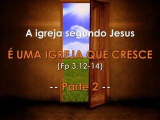 A igreja segundo Jesus
 