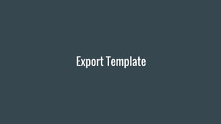 Export Template
 