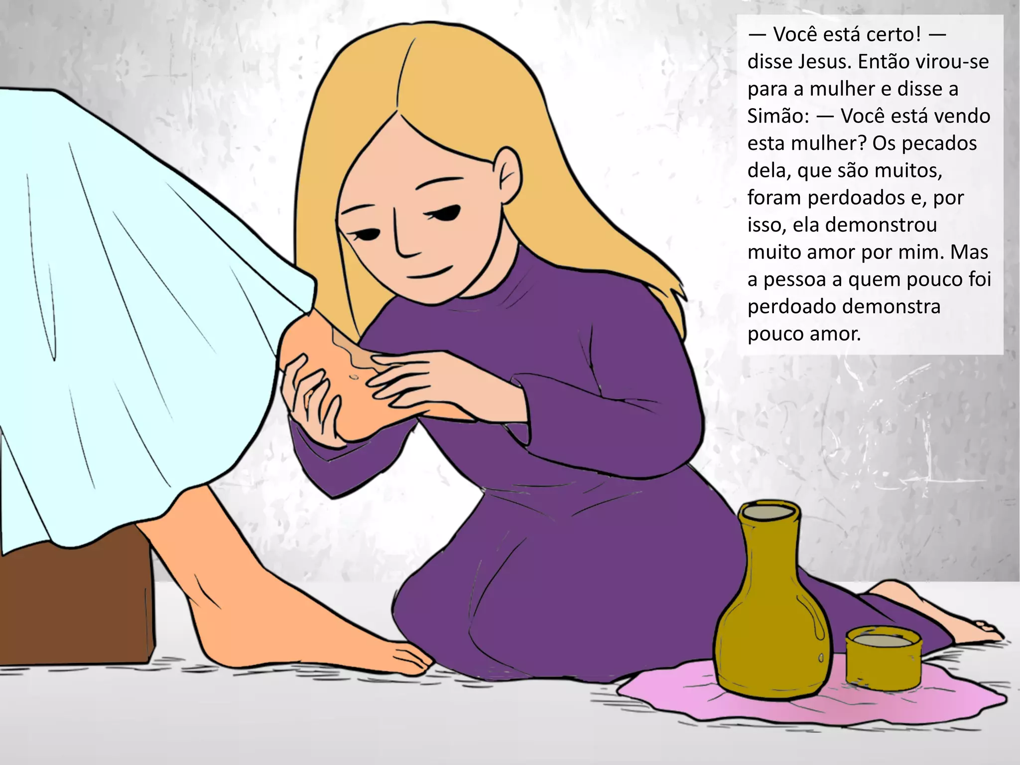 Uma mulher pecadora lava os pés de Jesus | PPT