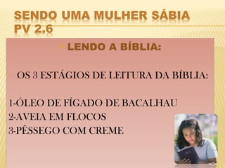  LENDO A BÍBLIA:
 OS 3 ESTÁGIOS DE LEITURA DA BÍBLIA:
1-ÓLEO DE FÍGADO DE BACALHAU
2-AVEIA EM FLOCOS
3-PÊSSEGO COM CREME
 LENDO A BÍBLIA:
 OS 3 ESTÁGIOS DE LEITURA DA BÍBLIA:
1-ÓLEO DE FÍGADO DE BACALHAU
2-AVEIA EM FLOCOS
3-PÊSSEGO COM CREME
 