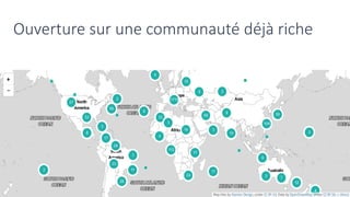 Ouverture sur une communauté déjà riche
 