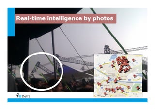 32
Real-time intelligence by photos
 