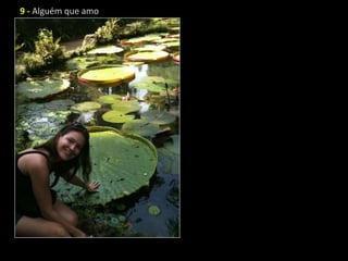 9 - Alguém que amo