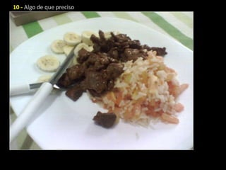 10 - Algo de que preciso