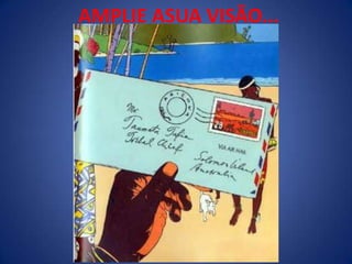 AMPLIE ASUA VISÃO...