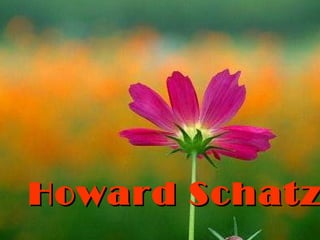 Howard SchatzHoward Schatz
 