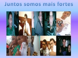 Juntos somos mais fortes