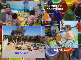 BRINCAR E CONSTRUIR NA AREIA NA SALA 