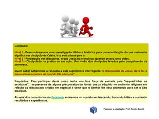  ** "O Discípulo" - Juan Carlos Ortiz - Ed. Betânia - Pag.12-19 .