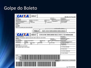 Golpe do Boleto
 