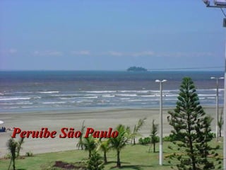 Peruíbe São PauloPeruíbe São Paulo
 