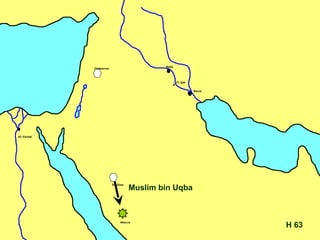 63 H Muslim bin Uqba 