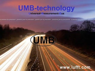 UMB-technology U niversal- M easurement- B us www.lufft.com 