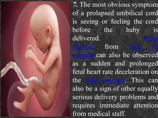 Umbilical Cord Prolapse, Presented By Mohammed Haroon Rashid