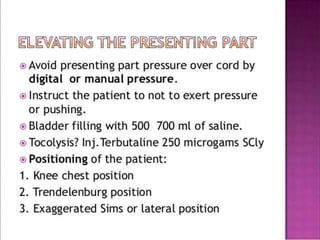 Umbilical Cord Prolapse, Presented By Mohammed Haroon Rashid