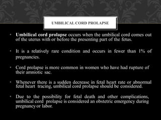 Umbilical Cord Prolapse, Presented By Mohammed Haroon Rashid