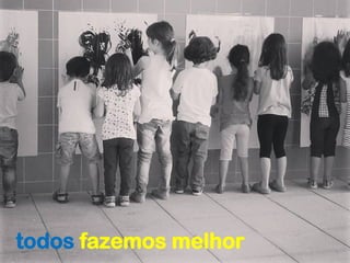 todos fazemos melhor
 