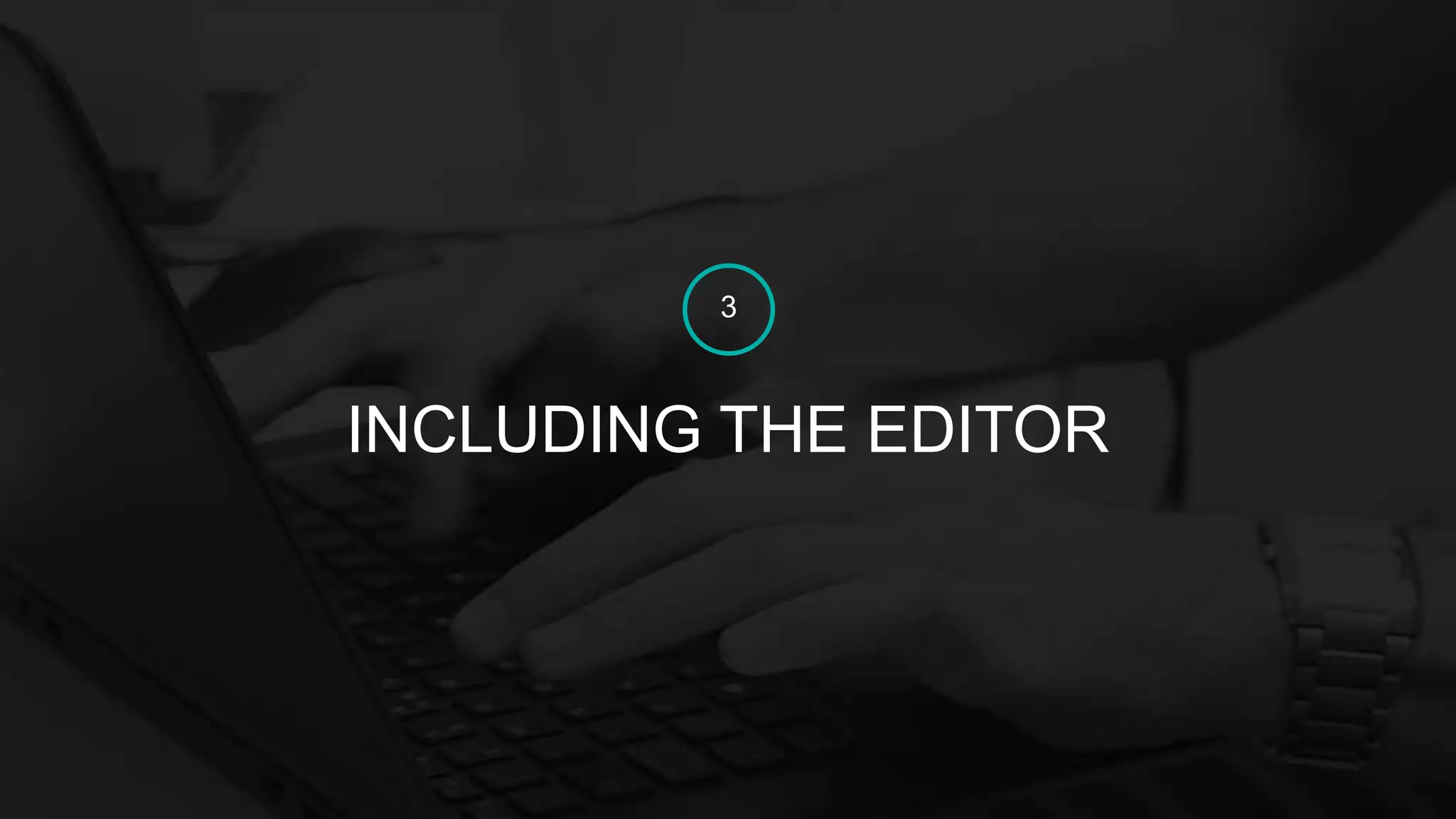 MISSION CRITICAL DIGITAL
INCLUDING THE EDITOR
3
 