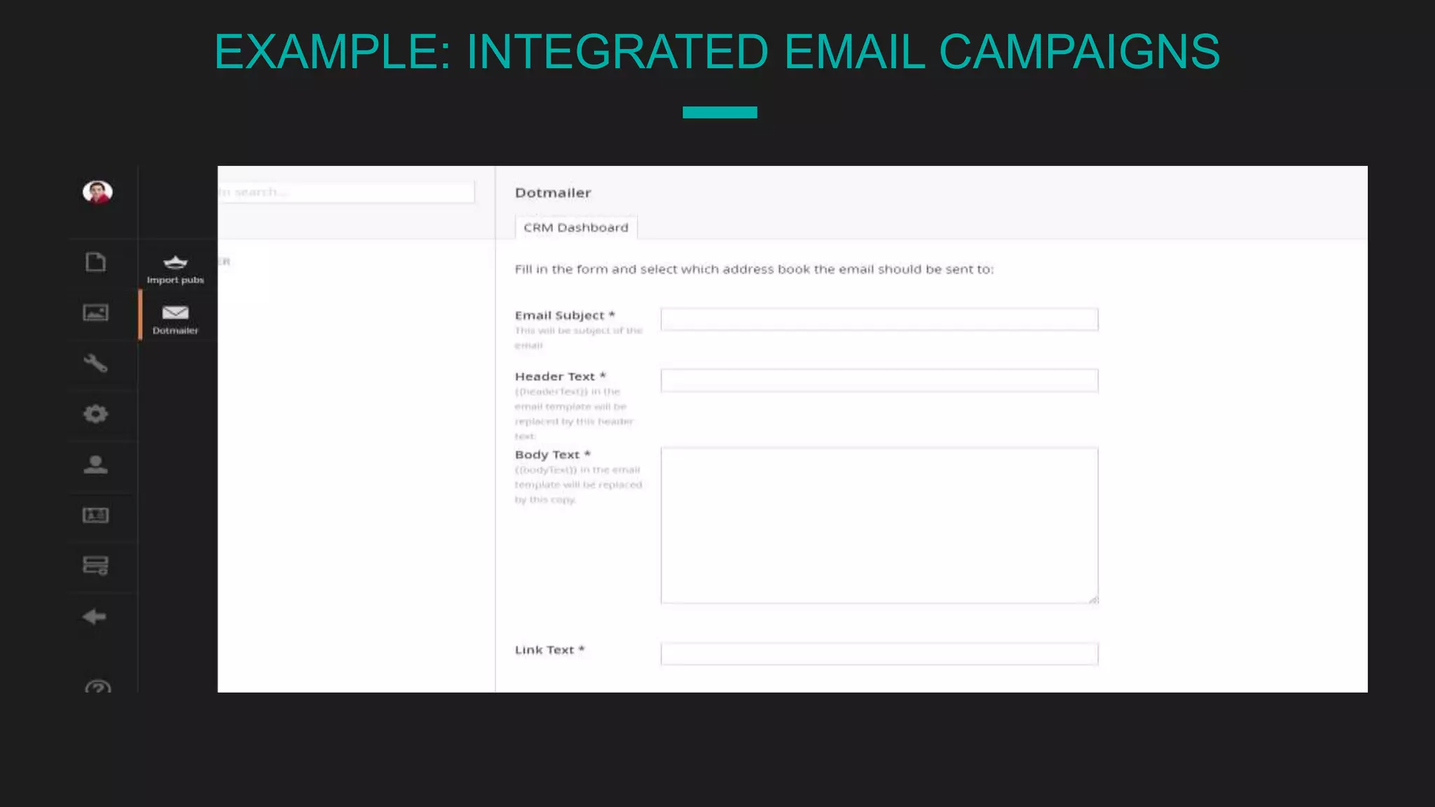 EXAMPLE: INTEGRATED EMAIL CAMPAIGNS
 