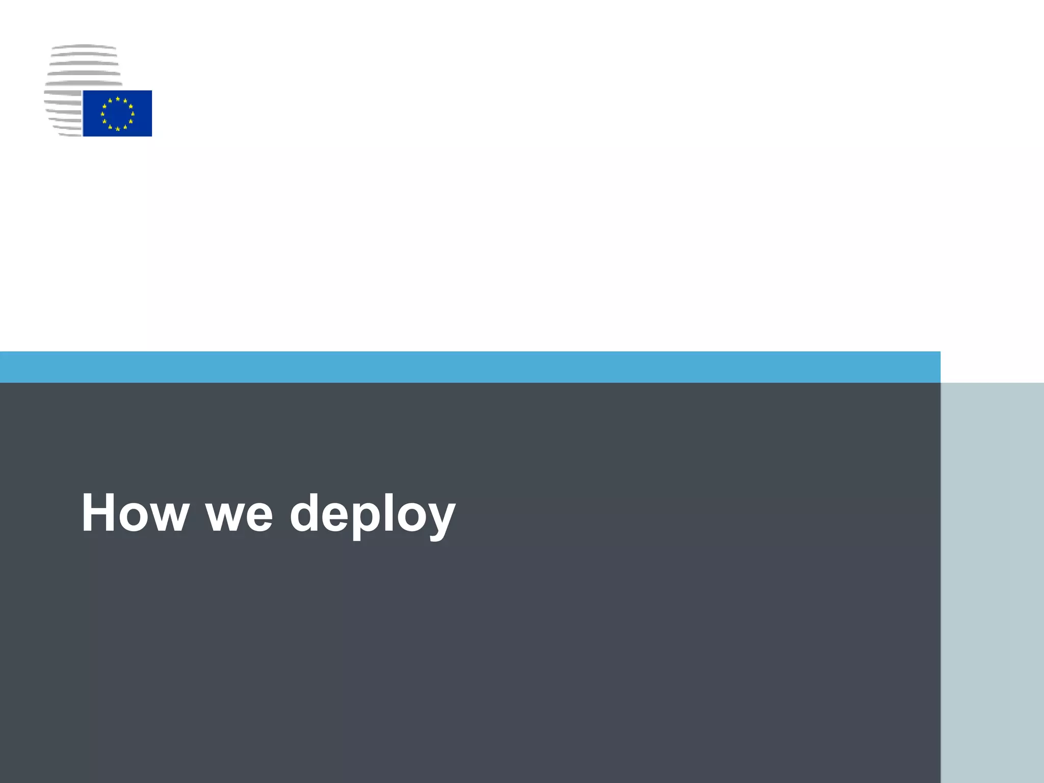 ｜20｜
How we deploy
 