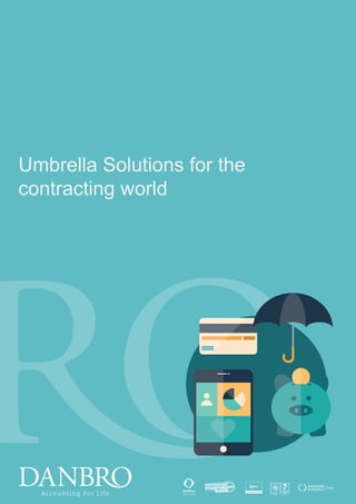 Umbrella Solutions for the
contracting world
MANAGEMENT
SYSTEMS
08/1832
 
