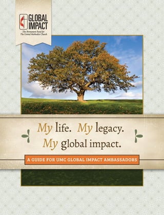 My life. My legacy. My global impact.   | 1
 