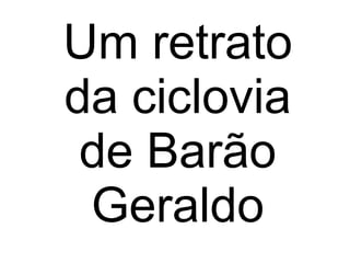 Um retrato da ciclovia de Barão Geraldo 