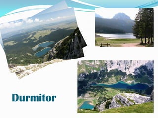 Durmitor

 
