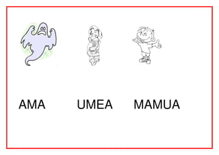 Mamua Umea ama - mamua... | PDF
