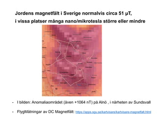 Geomagnetiska störningar
(“magnetstorm”)
• Hjärt- och blodtryckproblem (Belov et al. (1998),
Chernouss et al. (2001)., Dim...