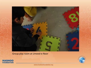 Group play room at Umeed-e-Noor
