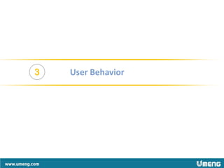 3   User Behavior
 