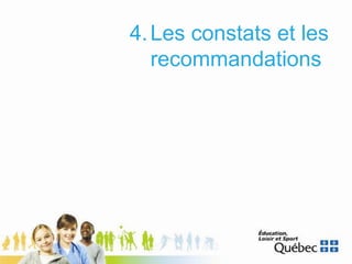 4.Les constats et les
recommandations
 