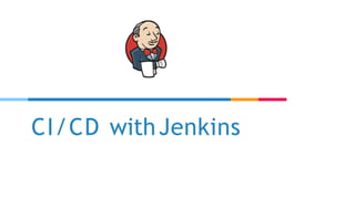 CI/CD withJenkins
 