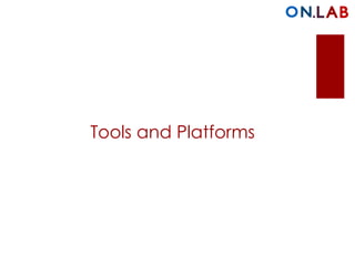 Tools and Platforms
 