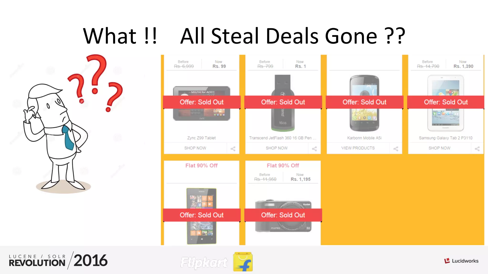 What	
  !!	
   	
  All	
  Steal	
  Deals	
  Gone	
  ??	
  
 
