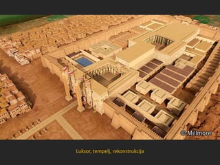 Luksor, tempelj, rekonstrukcija
 