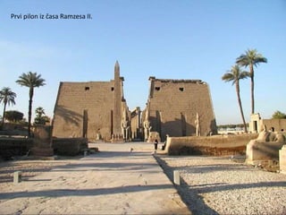Prvi pilon iz časa Ramzesa II.
 