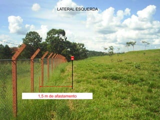 LATERAL ESQUERDA




1,5 m de afastamento
 