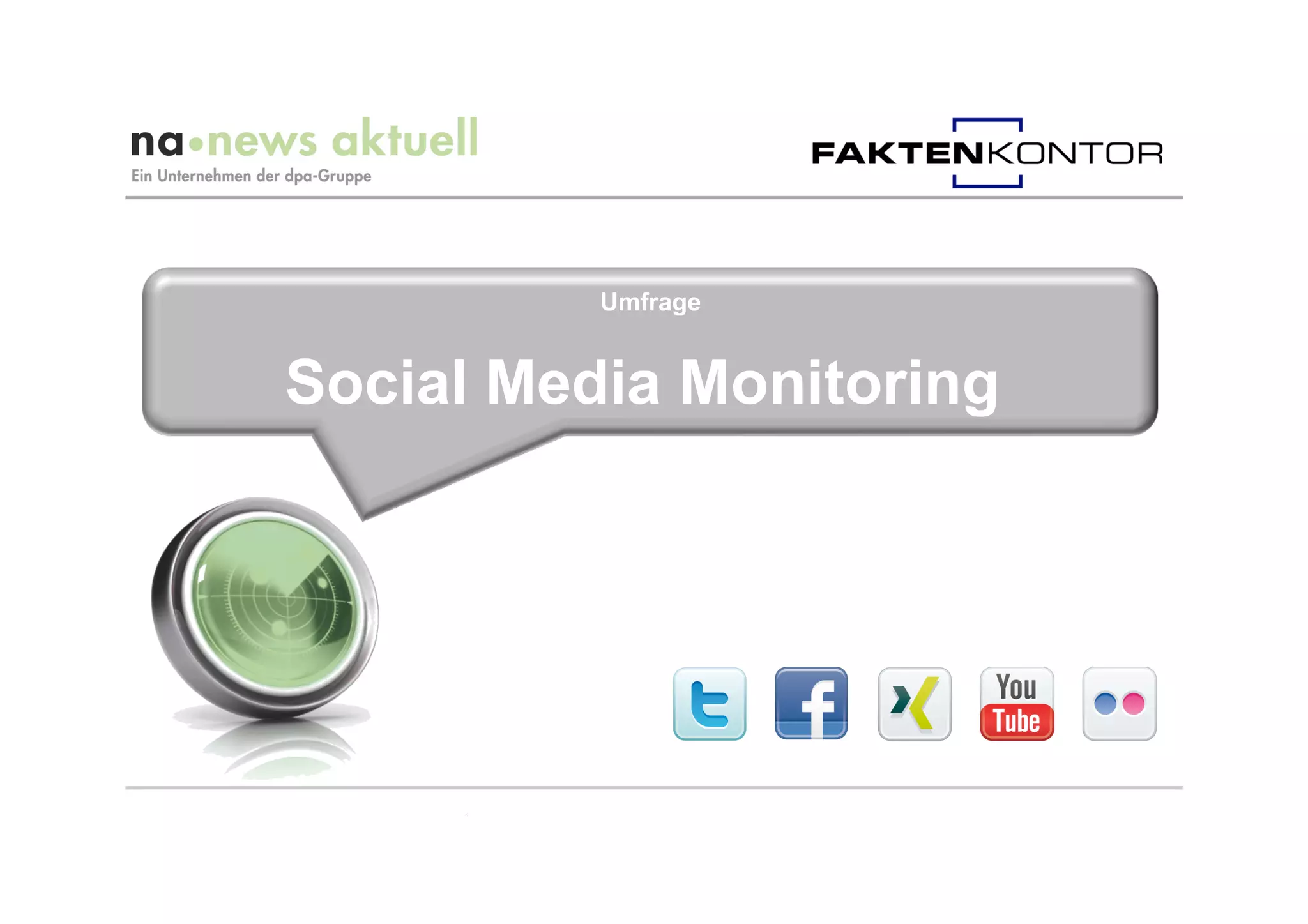 Umfrage


Social Media Monitoring
 