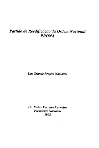 Um grande Projeto Nacional 1998 alta