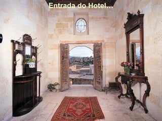 Entrada do Hotel…
 