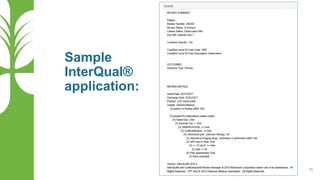 Sample
InterQual®
application:
35
 