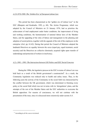 Chapter 1
34
A.4 The Interaction Between the UK and the (E)EC Labour Law
As already stated, the accession to the EC of the...