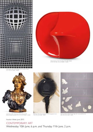 Auction Week June 2015
Contemporary Art
Wednesday 10th June, 6 p.m. and Thursday 11th June, 2 p.m.
Victor Vasarely (1906–1997), VP Surke, 1971/73, acrylic on canvas,
253 x 126 cm, € 130,000 – 180,000
Agostino Bonalumi (1935–2013), Rosso, 1967–2005, fiberglass,
no. 5/5, 140 x 180 x 120 cm, € 180,000 – 250,000
Otto Piene (1928–2014), Semaphore, 1973/78, fire-gouache on card,
146 x 94.5 cm, € 35,000 – 40,000
Lucio Fontana (1899–1968), Busto di donna (Minerva), 1949,
painted and glazed terracotta, 59 x 44 x 27 cm, € 160,000 – 220,000
Cosima von Bonin (b. 1962), Amateur/ Night 2007, cotton (dishcloths), liner,
250 x 195.5 cm, € 15,000 – 20,000
 